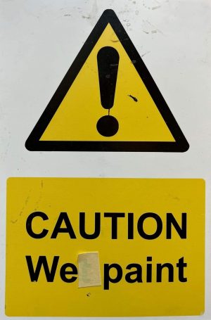 Caution – We Paint